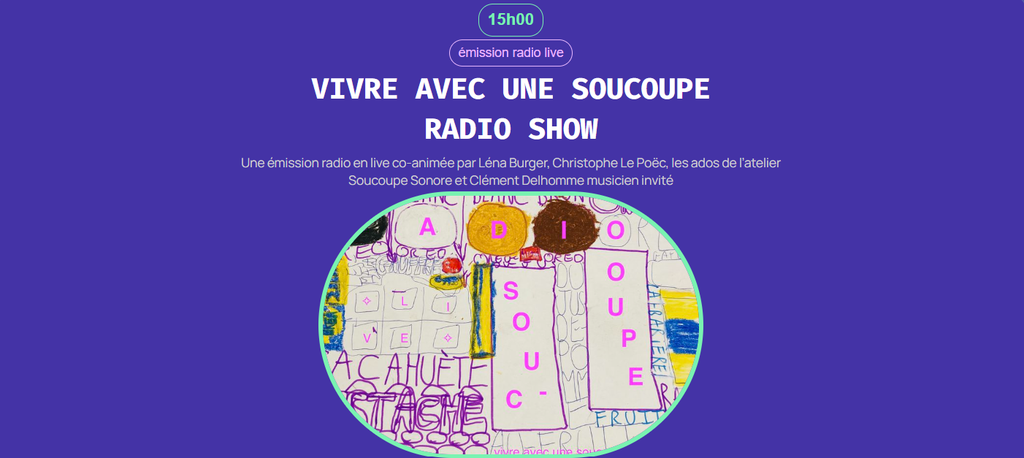 Affiche "vivre avec une soucoupe radio show". émission radio live à 15h30 le 28 novembre 2026